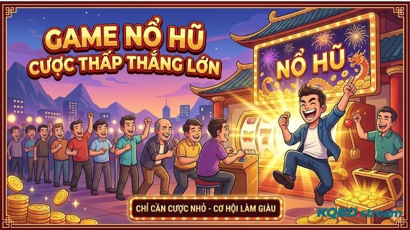 Game Nổ Hũ Cược Thấp Thắng Lớn Dễ Chơi Dễ Săn Thưởng 2 game-no-hu-cuoc-thap-thang-lon-hap-dan-nguoi-choi