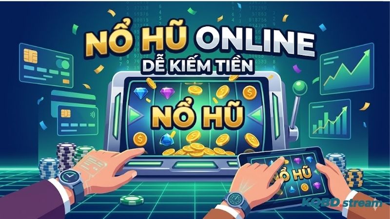 Nổ Hũ Online Dễ Kiếm Tiền Với Hệ Sinh Thái Giải Trí Đỉnh Cao 4 xu-huong-no-hu-online-de-kiem-tien-thu-hut-nguoi-choi-2026